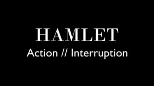 Minimal black image with white text reading “Hamlet Action // Interruption”