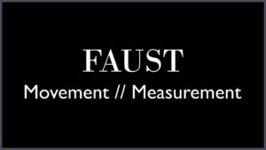 Minimal black image with white text reading “Faust Movement // Measurement” and mulled wine frame